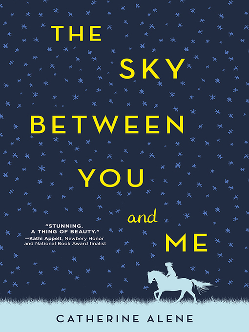 Title details for The Sky Between You and Me by Catherine Alene - Wait list